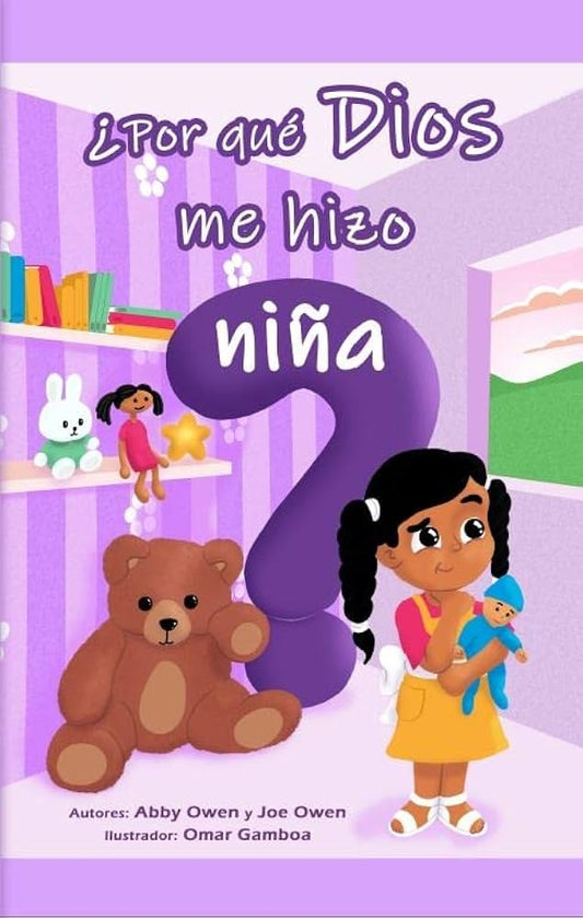 ¿Por qué Dios me hizo niña? Abby owen — disponible en La Librería del Evangelio