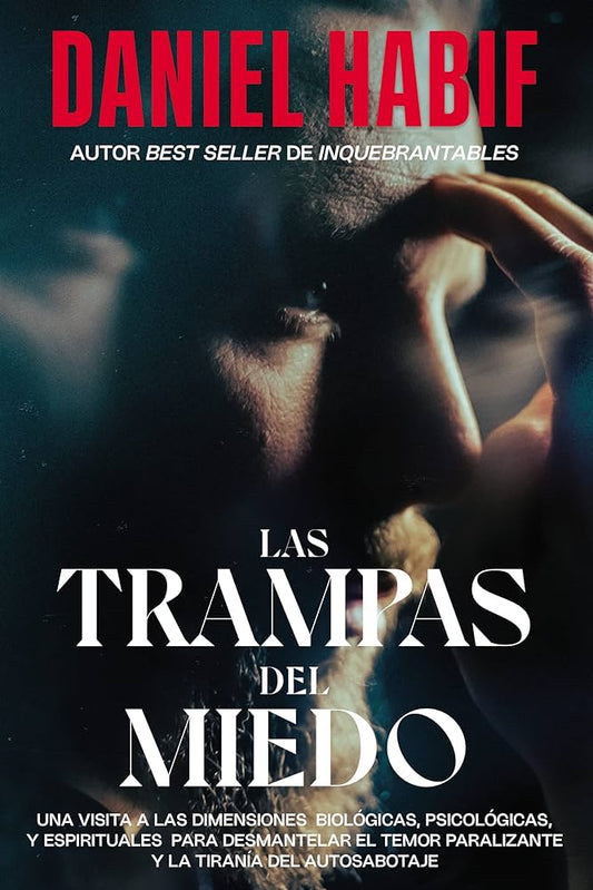 Las Trampas del Miedo Daniel Habif