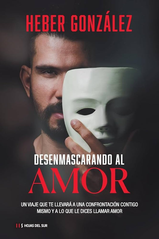 Unmasking Love - Heber Gonzalez