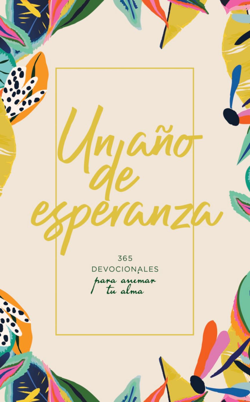 Un Año de Esperanza 365 Devocionales para animar tu alma — disponible en La Librería del Evangelio