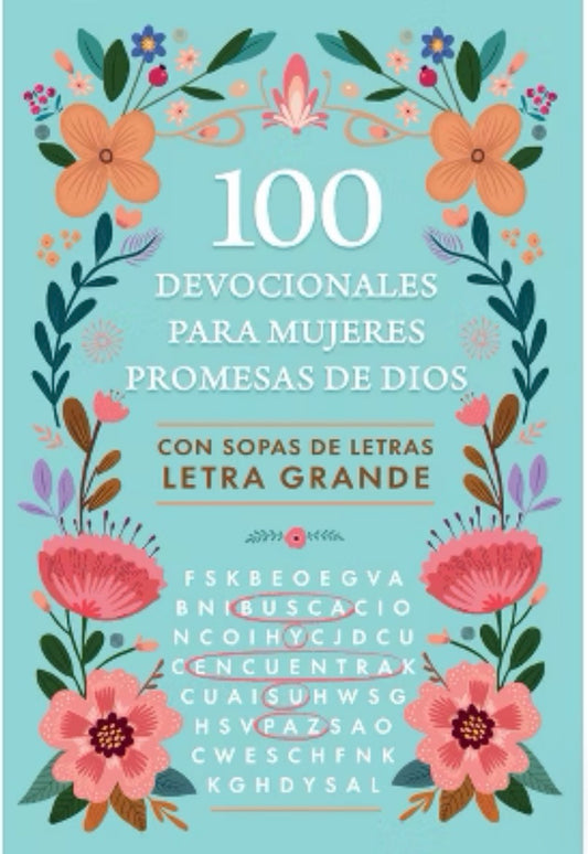 100 Devocionales para Mujeres Promesas de Dios. Con Sopa de Letras. Letra Grande
