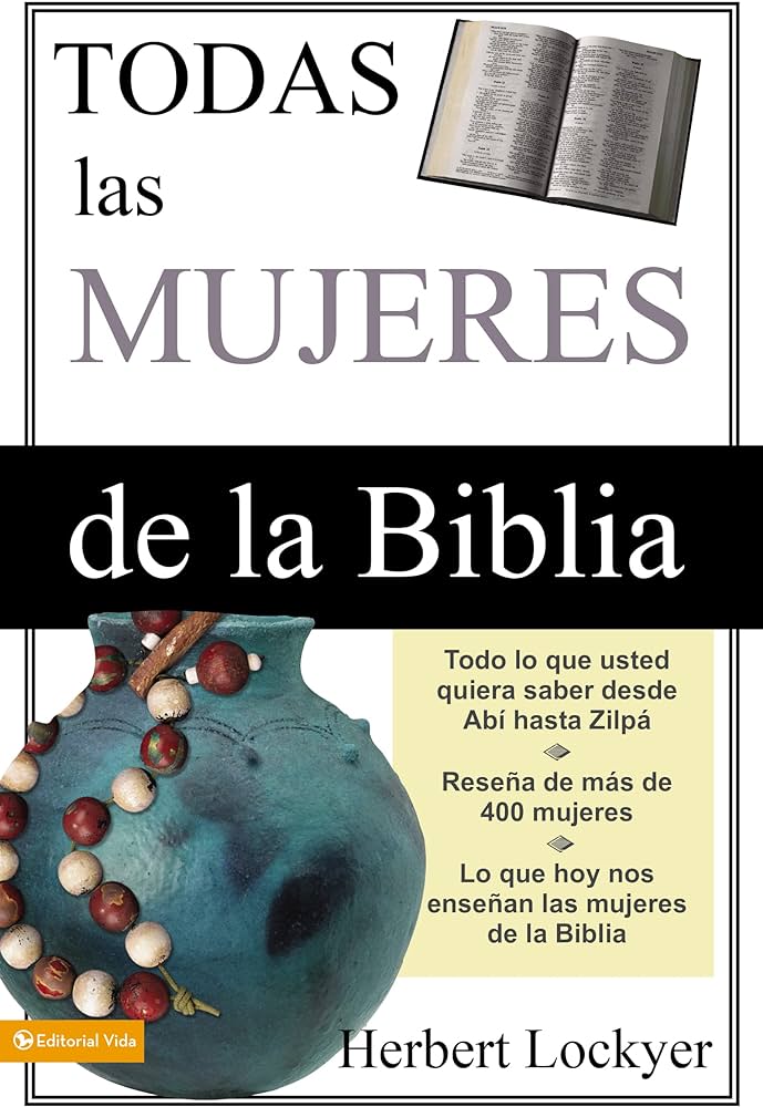 Todas Las Mujeres De La Biblia - Herbert Lockyer — disponible en La Librería del Evangelio