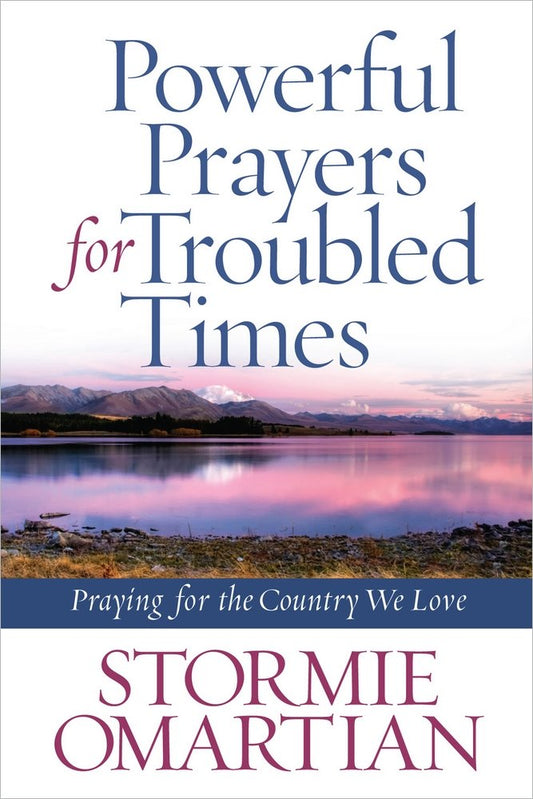 Powerful Prayers for Troubled Times- Stormie Omartian — available at The Gospel Bookstore