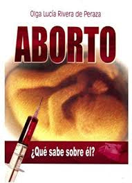 Aborto - Olga Lucía Rivera de Peraza