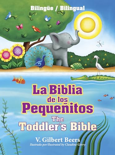 La Biblia de los Pequeñitos / The Toddler's Bible