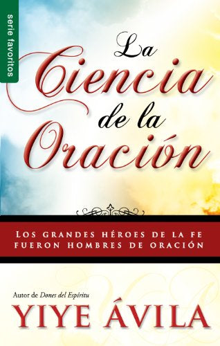 La Ciencia de la Oracion Yiye Avila