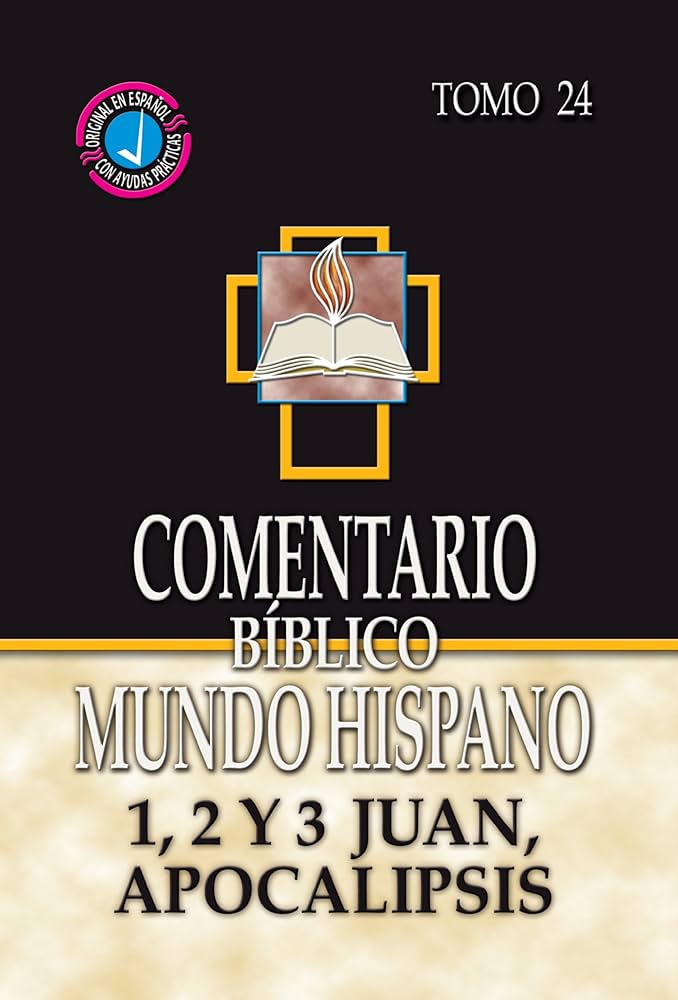 Comentario biblico mundo hispano 1,2 y 3 juan, Apocalipsis