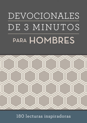 Devocionales de 3 Minutos para Hombres 180 Lecturas Inspiradoras