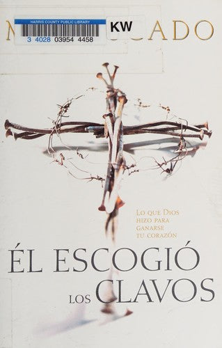 He Chose the Nails — Max Lucado (Paperback)