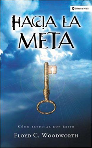 HACIA LA META - FLOYD WOODWORTH — disponible en La Librería del Evangelio