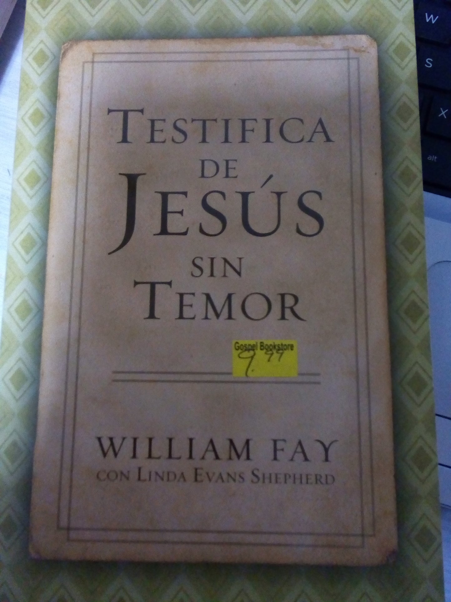 Testifica de Jesus sin temor — disponible en La Librería del Evangelio