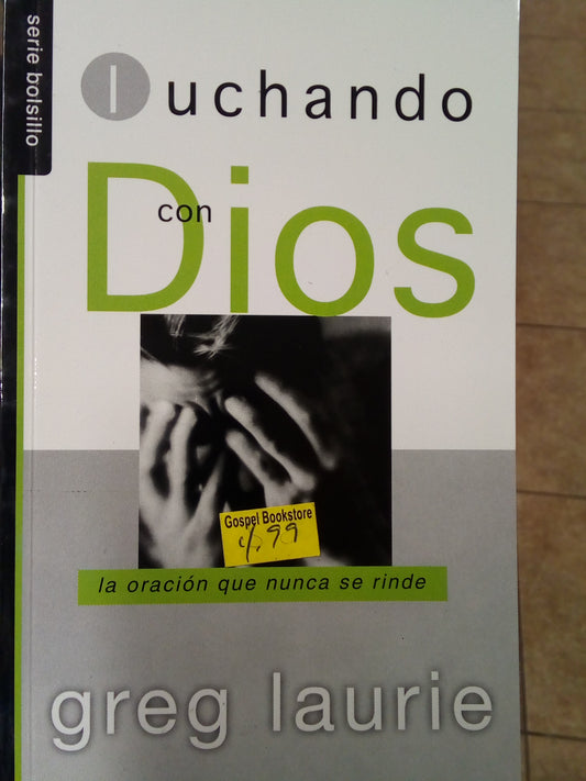 Luchando con Dios