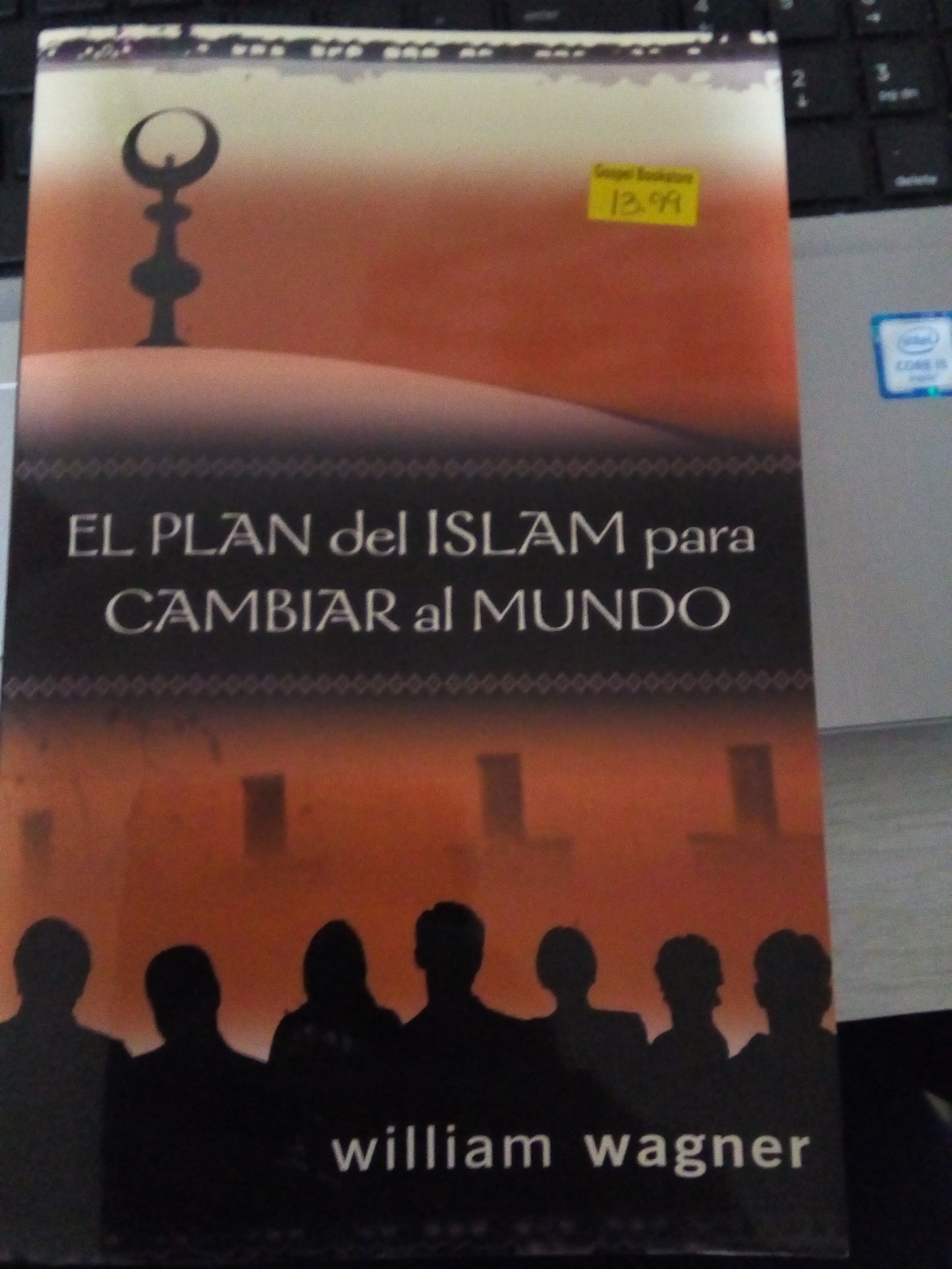 El plan del Islam para cambiar Al mundo — disponible en La Librería del Evangelio
