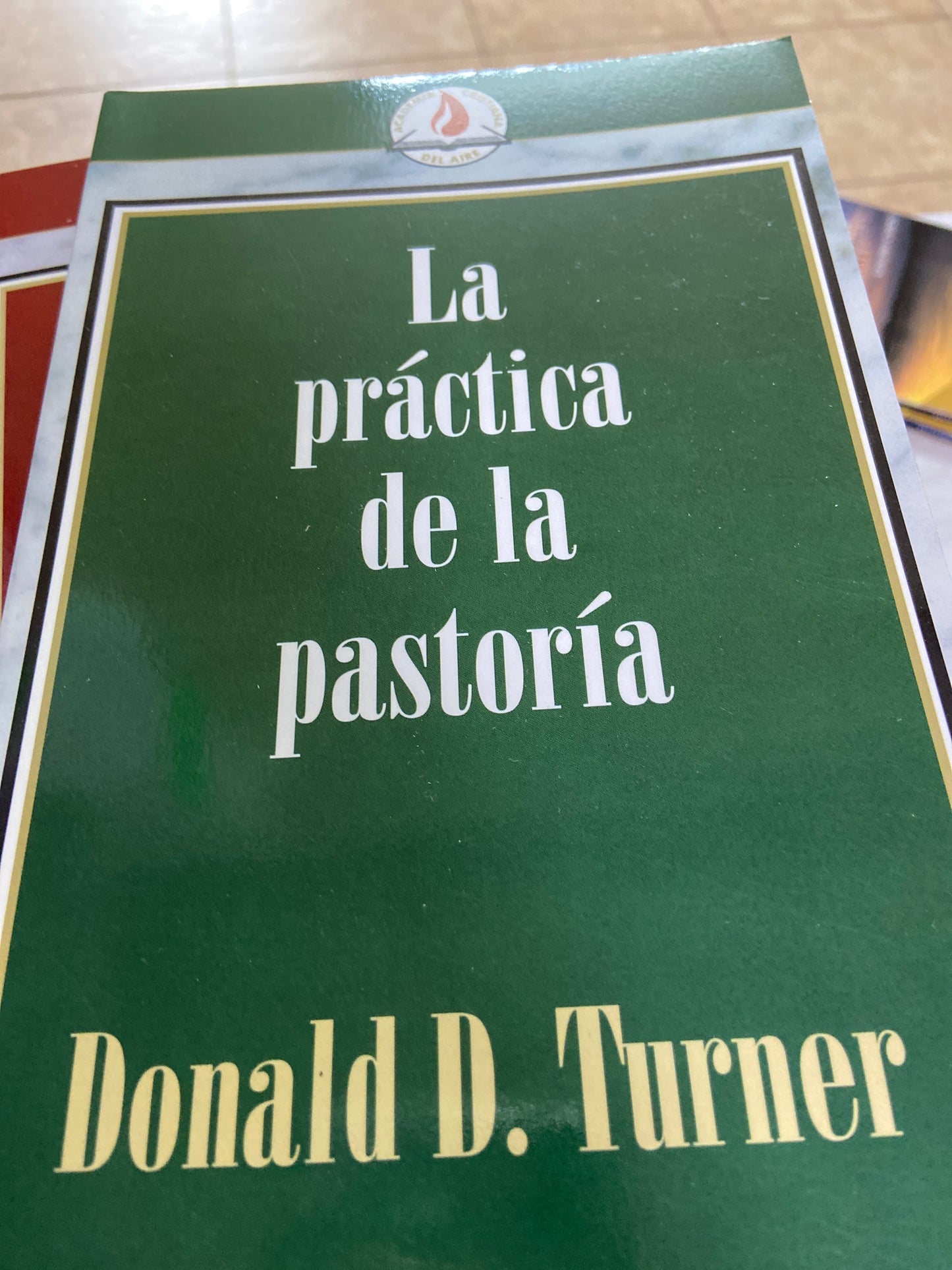 La practica de la pastoria Donald d turner