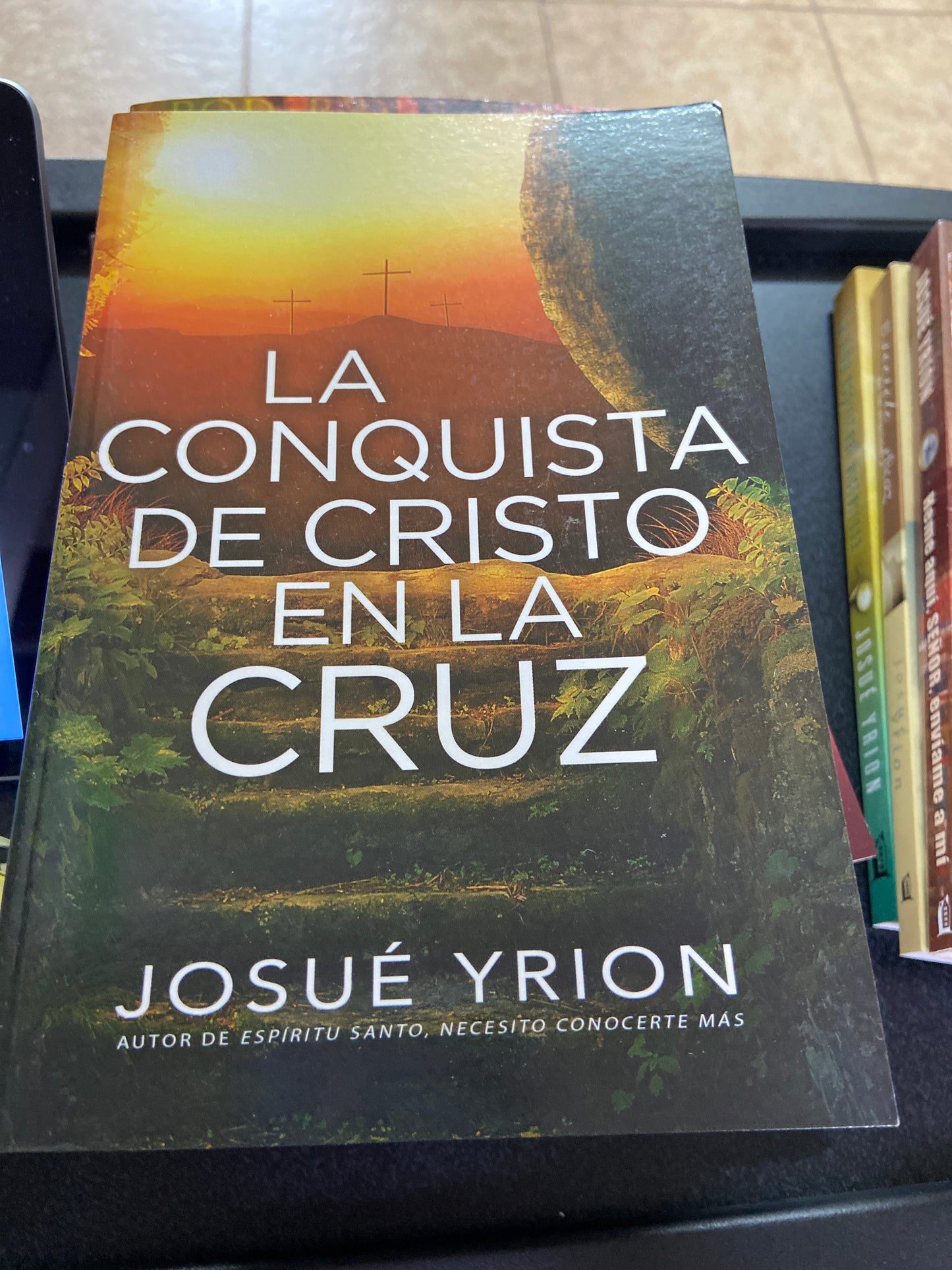 La conquista de cristo en la cruz josue yrion
