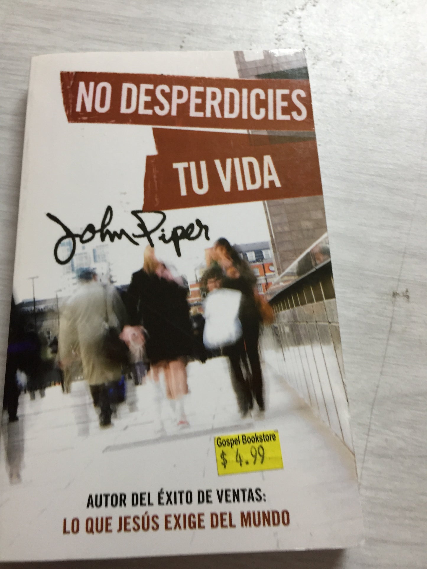 No desperdicies tu vida John piper