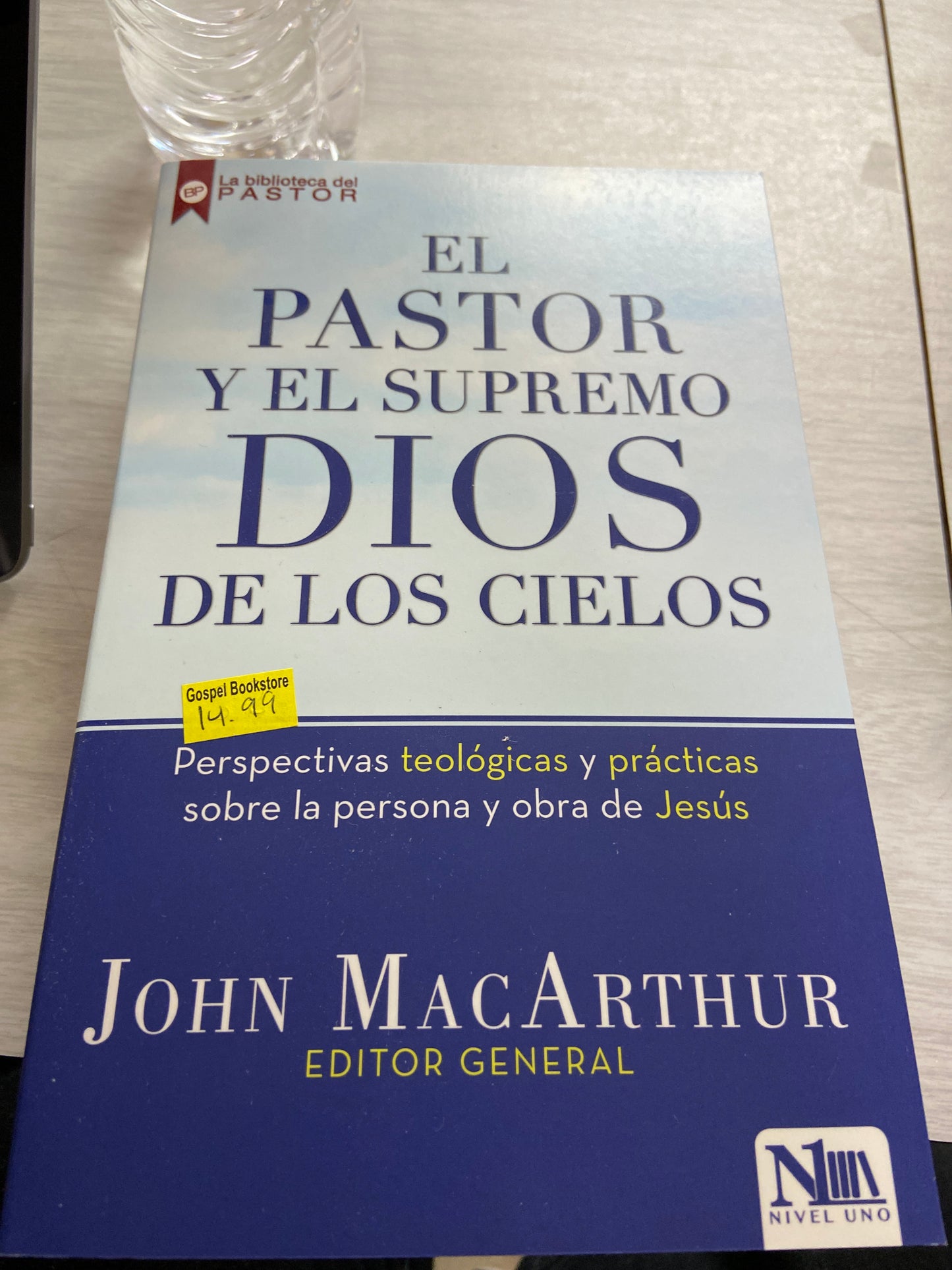 El pastor y el supremo Dios de los cielos John MacArthur