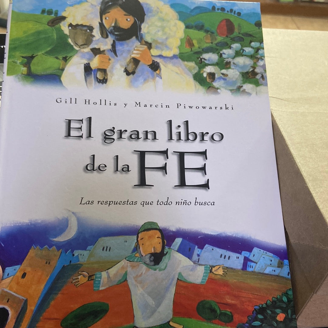 El Gran libro de la FE Gill Hollis y Marcin Piwowarski