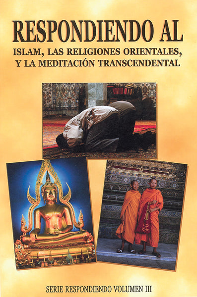 Respondiendo Al Islam Las religiones orientales y la meditacion transcendental - cover