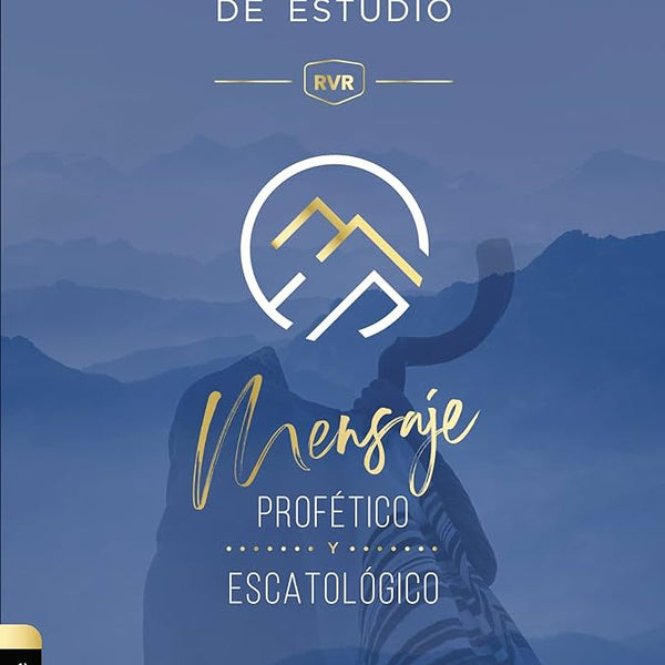Biblia de Estudio Mensaje Profético y Escatológico