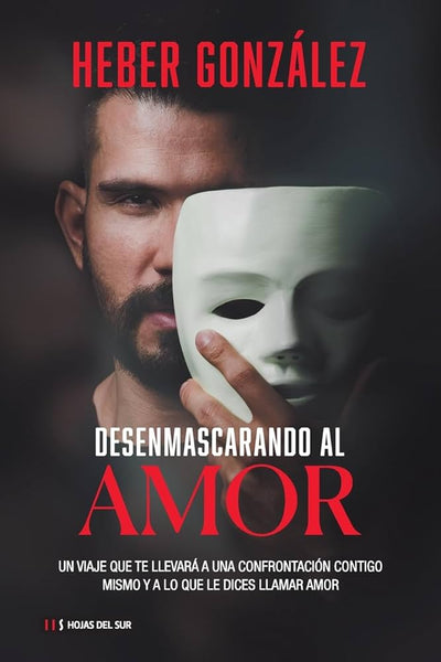 Desenmascarando al amor - Heber Gonzalez