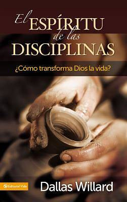 El Espíritu de las Disciplinas Dallas Willard — disponible en La Librería del Evangelio