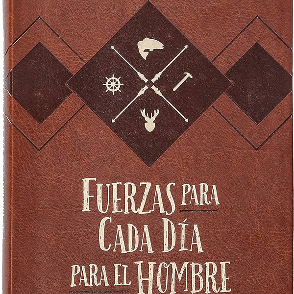 Fuerzas para Cada Día para El Hombre (365 Dias devocionario)