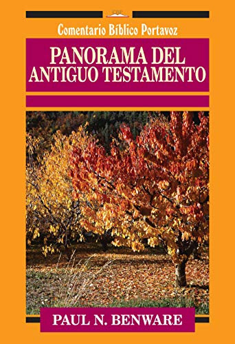 Panorama Del Antiguo Testamento Paul N. Benware — disponible en La Librería del Evangelio