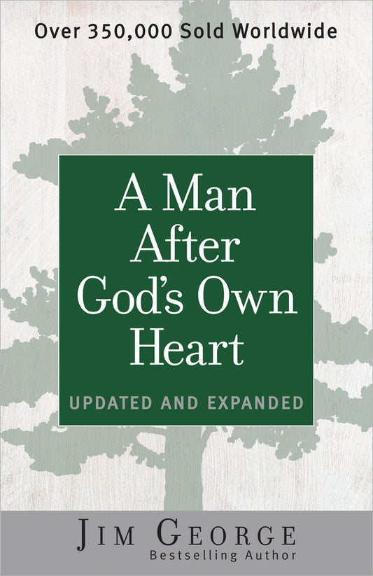 A Man After God's Own Heart- Jim George - cover
