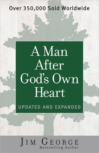 A Man After God's Own Heart- Jim George - cover