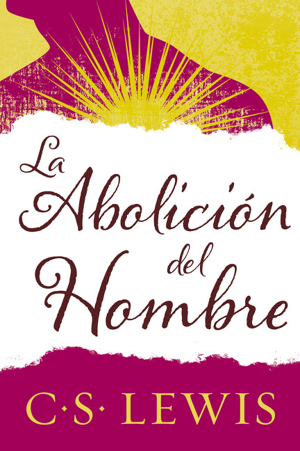 La Abolicionista del hombre C.S Lewis - cover