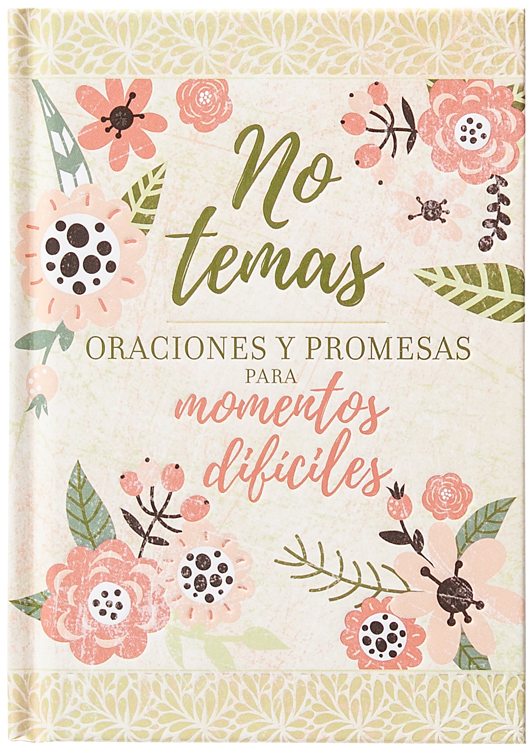 No temas. Oraciones y Promesas para Momentos Difíciles - cover
