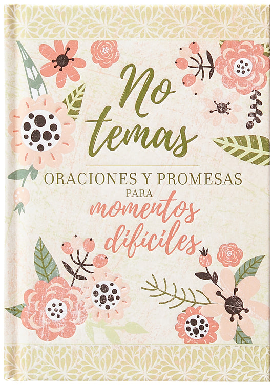 No temas. Oraciones y Promesas para Momentos Difíciles - cover