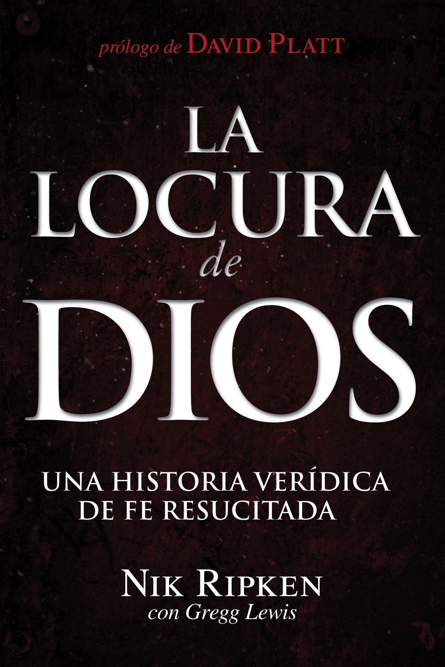 La locura de Dios Nik Ripken - cover