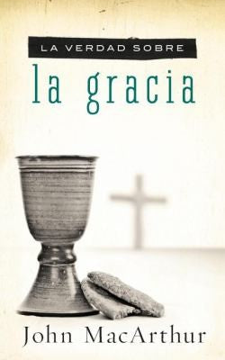 La verdad sobre la gracia - cover