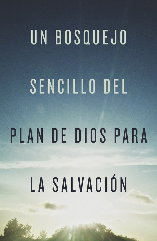 Un Bosquejo Sencillo Del Plan De Dios Para La Salvación (tratado) - cover