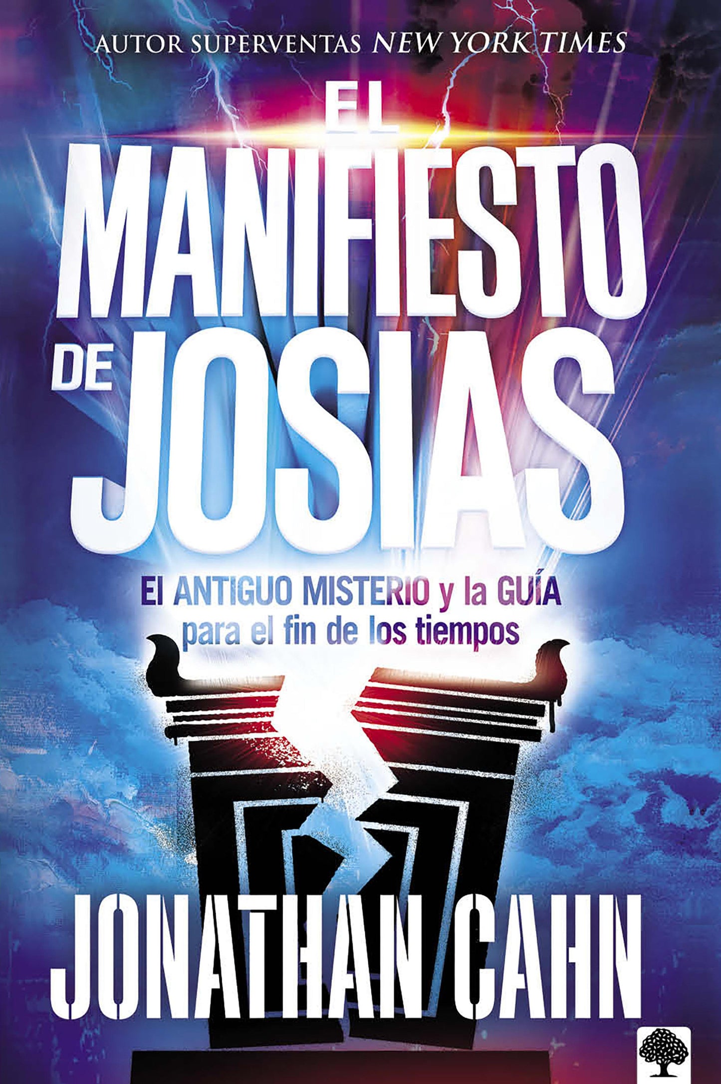 Jonathan Cahn El Manifiesto de Josías: El Antiguo Misterio Y La Guía Para El Fin de Los Tiempos - cover