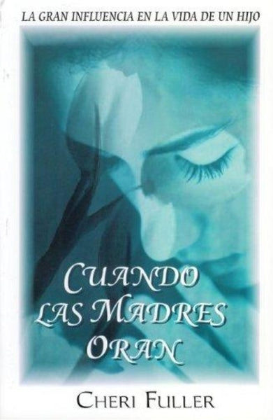 Cuando Las Madres oran - cover