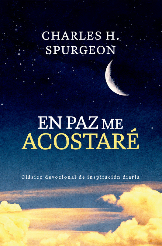 En Paz Me Acostaré - Charles H. Spurgeon. Clásico Devocional de inspiración diaria - cover