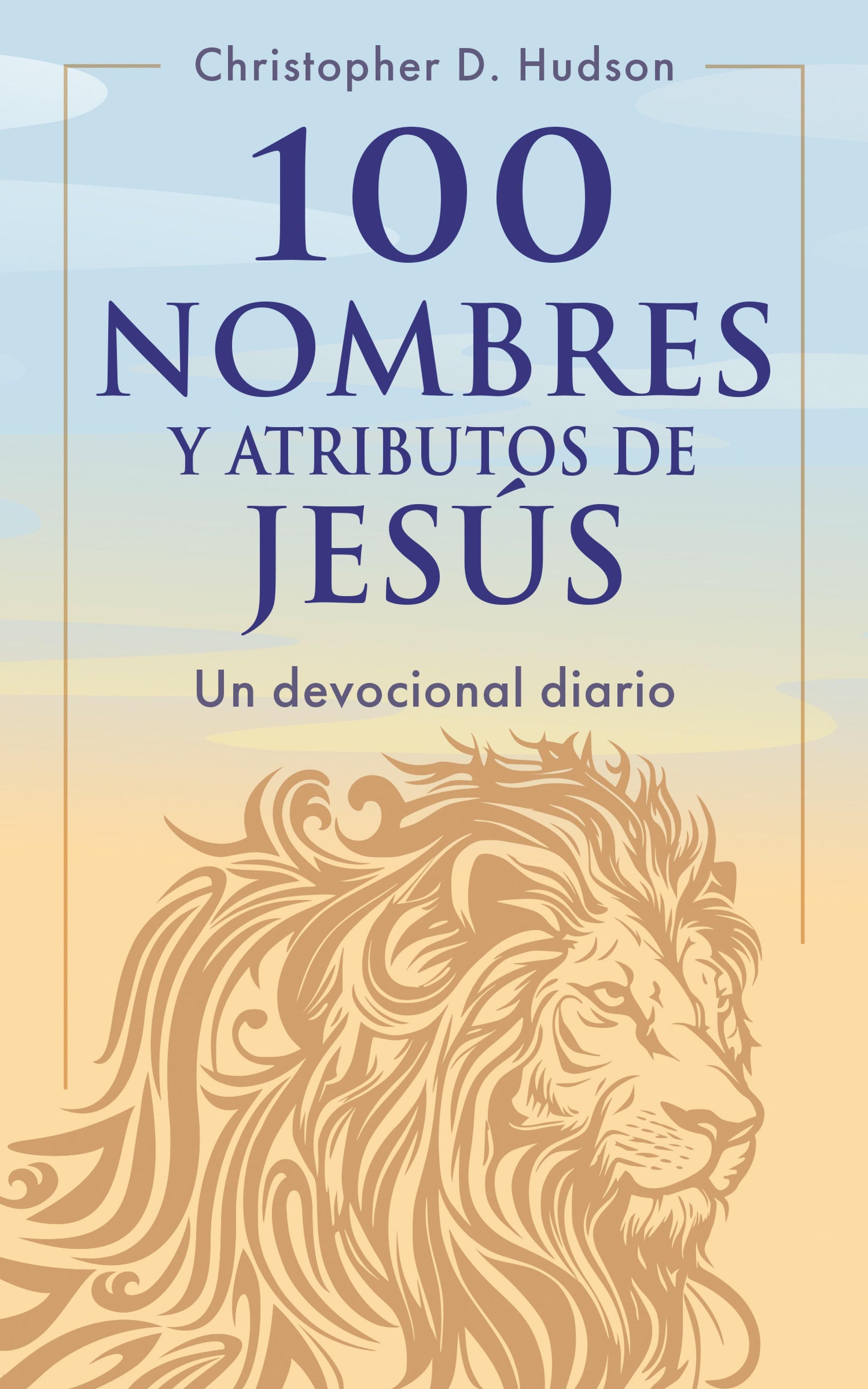 100 Nombres y Atributos de Jesus. Un devocional diario - cover