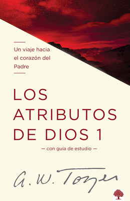 Los Atributos de Dios A.W. Tozer vol 1