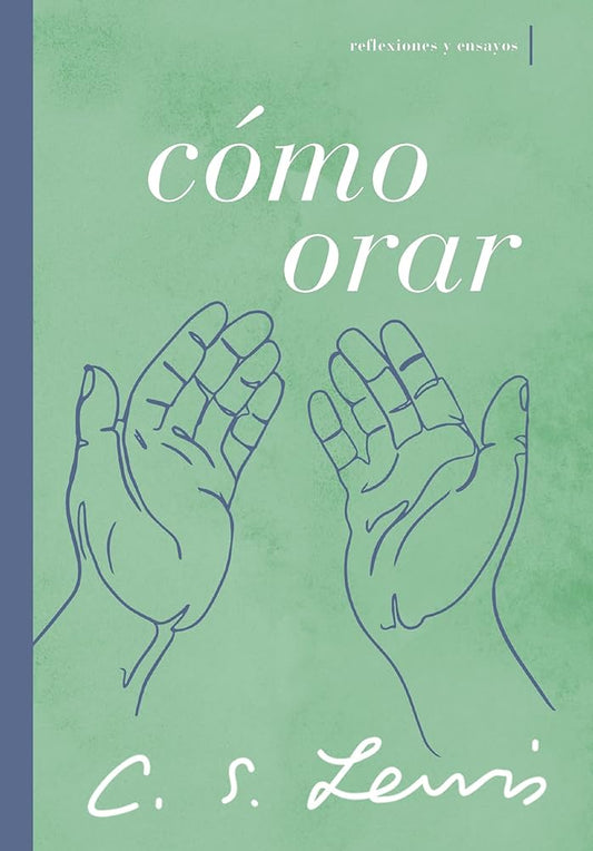 Como Orar C.S Lewis