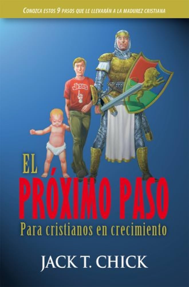 El Proximo Paso para cristianos en crecimiento Jack T. Chick — disponible en La Librería del Evangelio