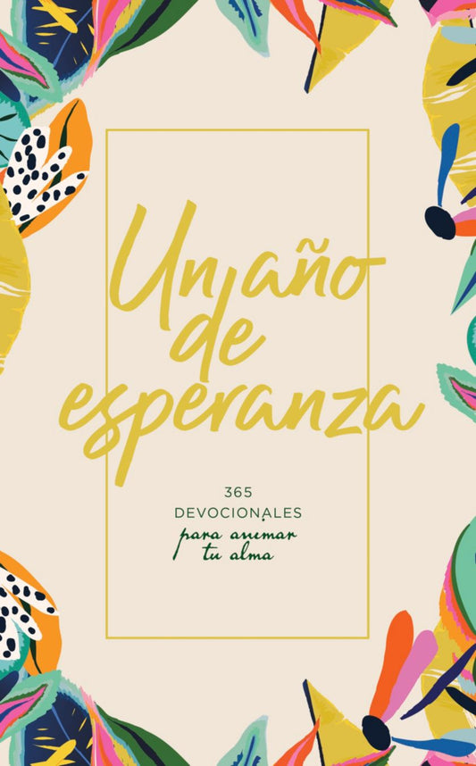 Un Año de Esperanza 365 Devocionales para animar tu alma — disponible en La Librería del Evangelio