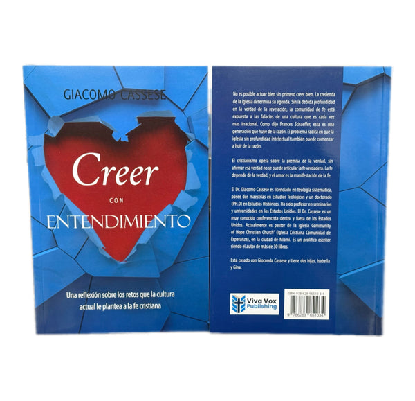 Creer con Entendimiento - Giacomo Cassese. Una Reflexión sobre los retos que la cultura actual le plantea a la Fe Cristiana .