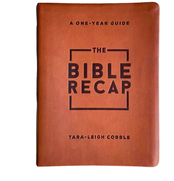 The Bible Recap - Tara-Leigh Cobble