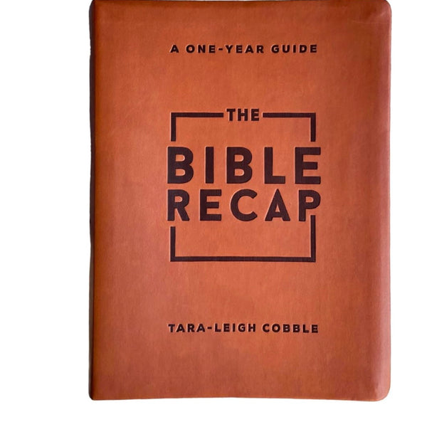 The Bible Recap - Tara-Leigh Cobble
