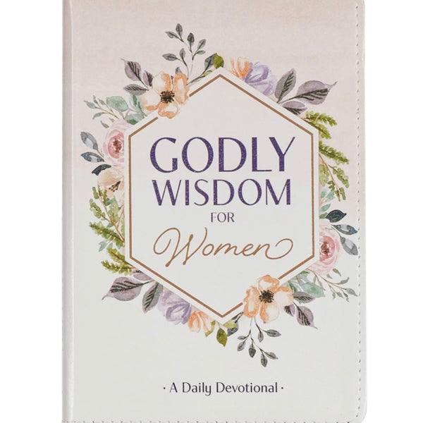 Godly Wisdom for Women • A Daily Devotional