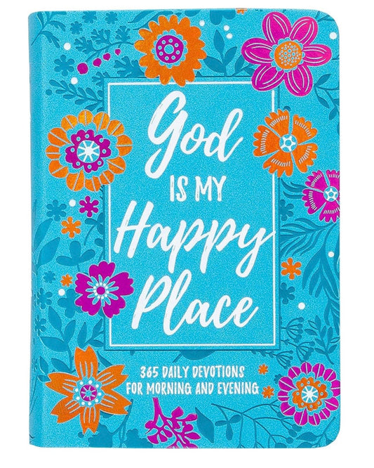 God is my Happy Place, 365 Daily Devotions for morning and evening — available at The Gospel Bookstore