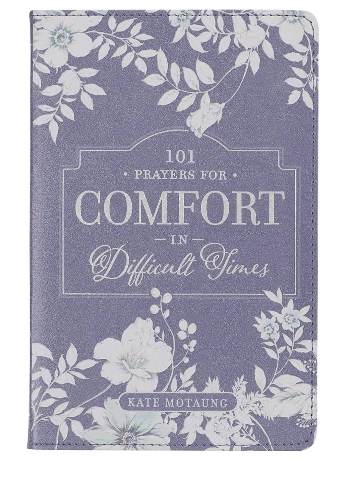 101 Prayers for Comfort in Difficult Times — available at The Gospel Bookstore